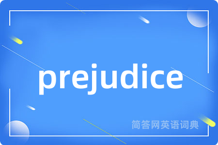 prejudice