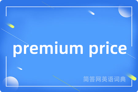 premium price