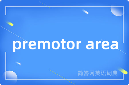 premotor area