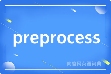preprocess