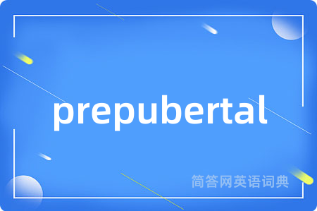 prepubertal