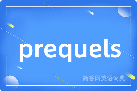 prequels