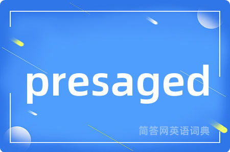 presaged
