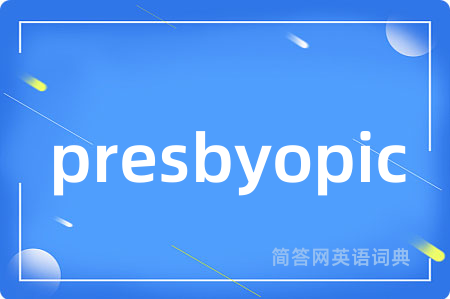 presbyopic