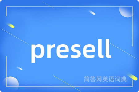 presell