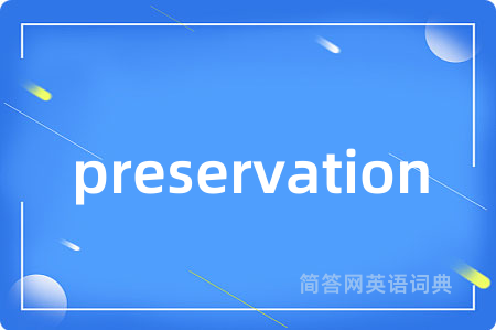 preservation