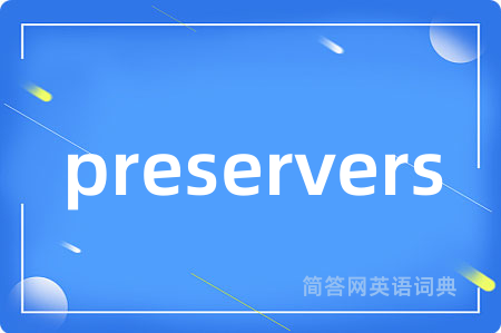 preservers