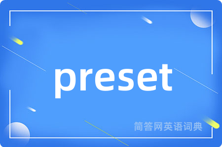 preset