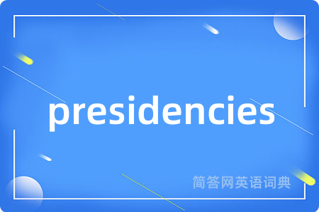 presidencies