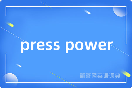 press power