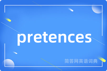 pretences