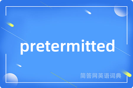 pretermitted
