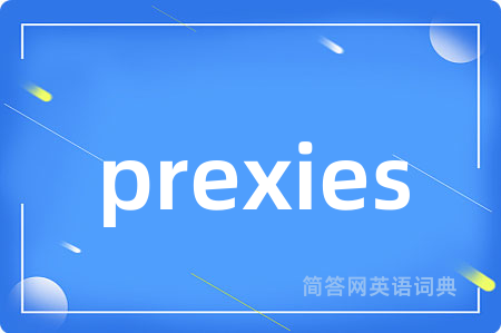 prexies