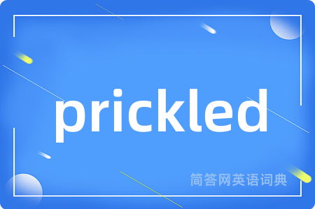prickled