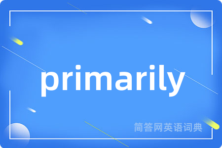 primarily