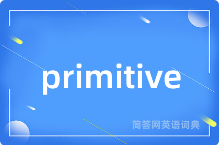 primitive