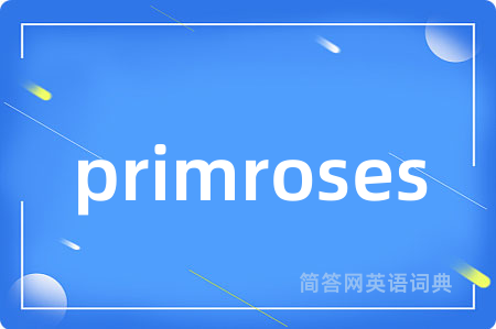 primroses