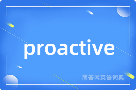 proactive