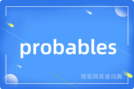 probables
