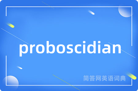 proboscidian