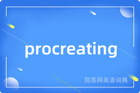 procreating
