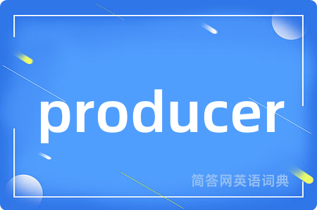 producer