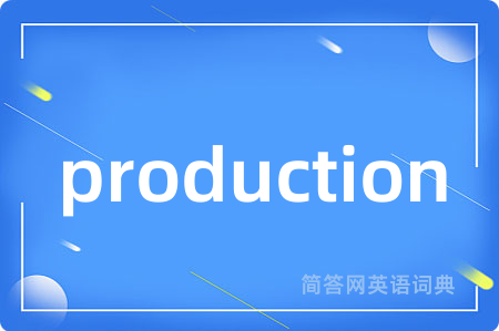 production