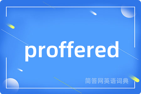 proffered