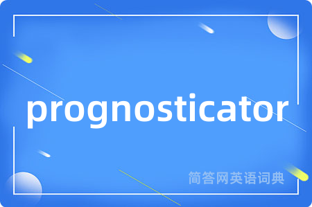 prognosticator