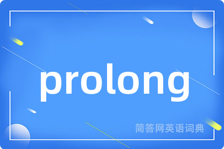 prolong