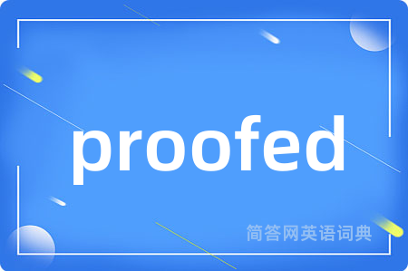 proofed