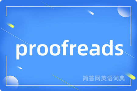 proofreads