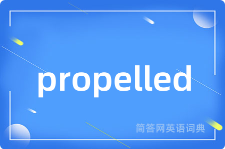 propelled