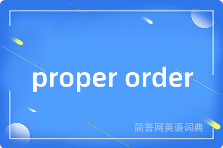 proper order
