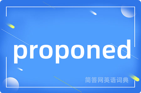 proponed