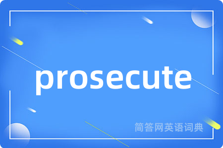 prosecute