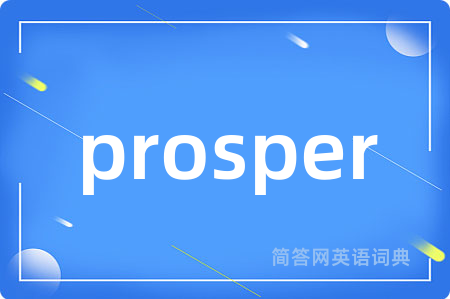 prosper