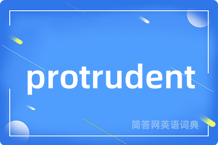 protrudent