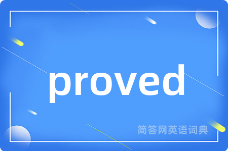 proved
