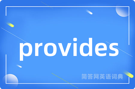provides