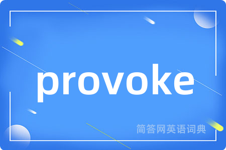 provoke