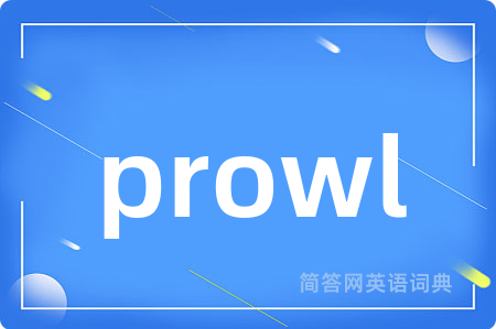 prowl