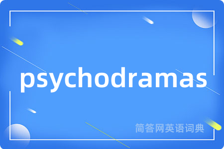 psychodramas