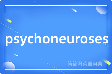 psychoneuroses