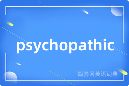psychopathic