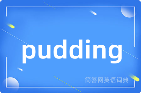 pudding
