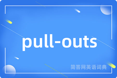 pull-outs