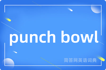 punch bowl