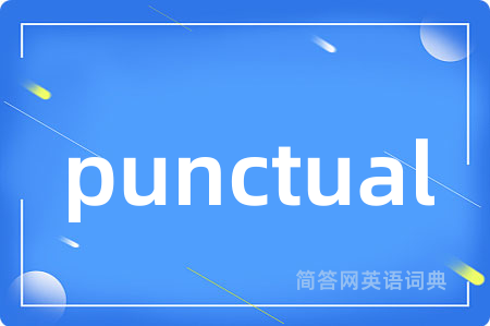 punctual