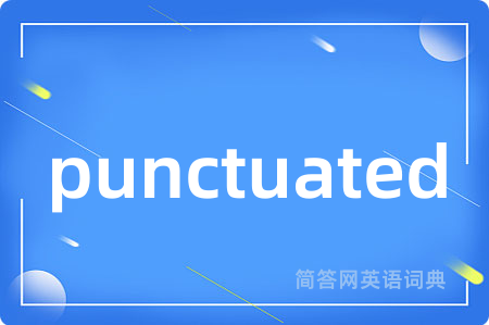 punctuated